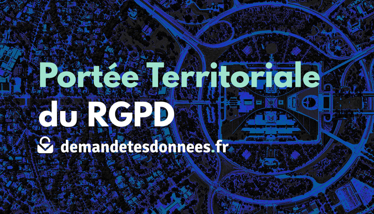 Portée Territoriale du RGPD